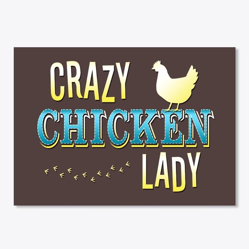 Crazy Chicken Lady